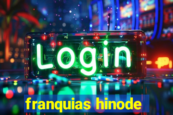 franquias hinode